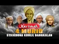 Download Lagu KISAH KAROMAH 4 MURID SYAIKHONA KHOLIL BANGKALAN