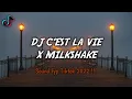DJ C'EST LA VIE X MILKSHAKE SOUND DASILVA FOOTBALL VIRAL  TIKTOK 2022 !!! - (RAKA REMIXER)