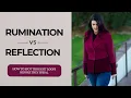 Rumination vs Reflection How to Stop Thought Loops Before They Spiral