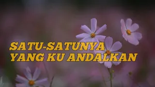 Download SATU-SATUNYA YANG KU ANDALKAN (Angel Pieters) MP3