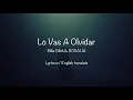Billie Eilish, ROSALÍA - Lo Vas A Olvidar (Lyrics w/ English translation)