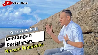 bentangan perjalanan norsen nenokeba cover lagu rohani