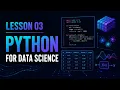 Lesson 3 Python Fundamentals for Data Science From Foundations to Deployment