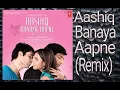 Aashiq Banaya Aapne Remix | 3D Audio | Emraan | Tanushree | Sonu | Himesh Reshammiya | 2005
