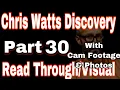 30 Chris Watts Discovery Read Through with Footages and Photos