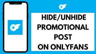 How to Hide Unhide All Promotional Post on OnlyFans 2026 Hide Ads on OnlyFans