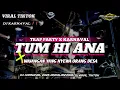 Download Lagu DJ TUM HI ANA X WAJANGAN YANG NYEWA ORANG DESA TRAP PARTY X KARNAVAL ❗