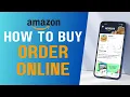 How To Buy Or Order On Amazon 2024 Step-by-Step Guide