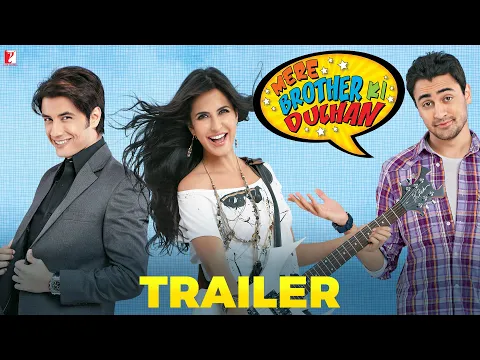 Download MP3 Mere Brother Ki Dulhan - Trailer |  Imran Khan | Katrina Kaif | Ali Zafar