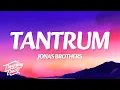 Lagu Jonas Brothers - Tantrum (Lyrics)
