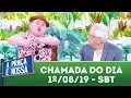 Lagu [Chamada] A Praça é Nossa - Quinta | SBT (01/08/2019)