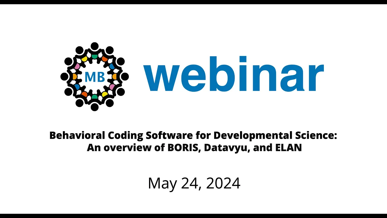 Webinar: Behavioral Coding Software for Developmental Science