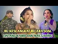 Download Lagu BU KESI ANGKAT BICARA SOAL HUBUNGANNYA LINTANG KAIRO DAN MAS GADING 