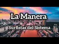 La Manera - Surfistas Del Sistema (letra)