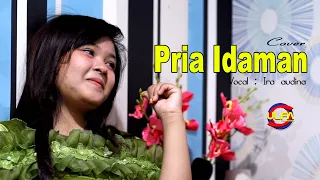 Download PRIA IDAMAN - IRA AUDINA ( Cover ) MP3