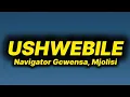 Download Lagu Navigator Gcwensa - Ushwebile (lyrics) ft. Mjolisi 