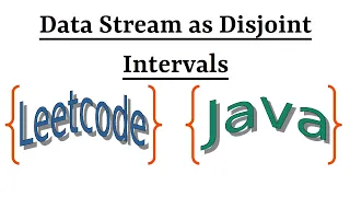 Leetcode Question 352 Data Stream as Disjoint Intervals in Java