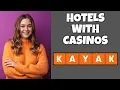 How To Book Hotels With Casinos On Kayak com Step By Step Guide - Kayak com Tutorial