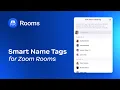 How to Use Smart Name Tags in Zoom Rooms