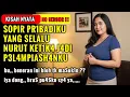 KISAH NYATA !! SOPIR PRIBADI YANG SELALU PATUH PERINTAHKU-CERITA ROMANTIS