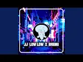 DJ LOW LOW X MAKE IT BRENG MANGKANE DJ CAMPURAN