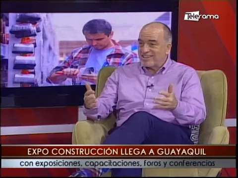 Expo construcción llega a Guayaquil con exposiciones, capacitaciones, foros y conferencias
