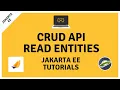 Part III Read Entities - Jakarta EE CRUD API Tutorial