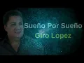 Sueño Por Sueño - Giro Lopez Letra
