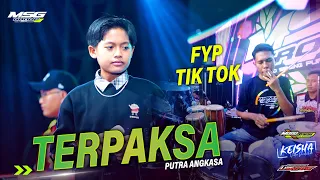 Download TERPAKSA - Putra Angkasa Ft ( Fariz kendang ) Live Purwodadi Grobogan - Jawa Tengah MP3