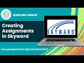 Creating Assignments in Skyward