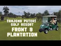 Tanjong Puteri Golf Resort Plantation Front 9 | Course Experience \u0026 Review #golf #viralvideo