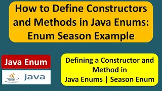How to Define Constructors and Methods in Java Enums Enum Season Example Java enum enum in Java