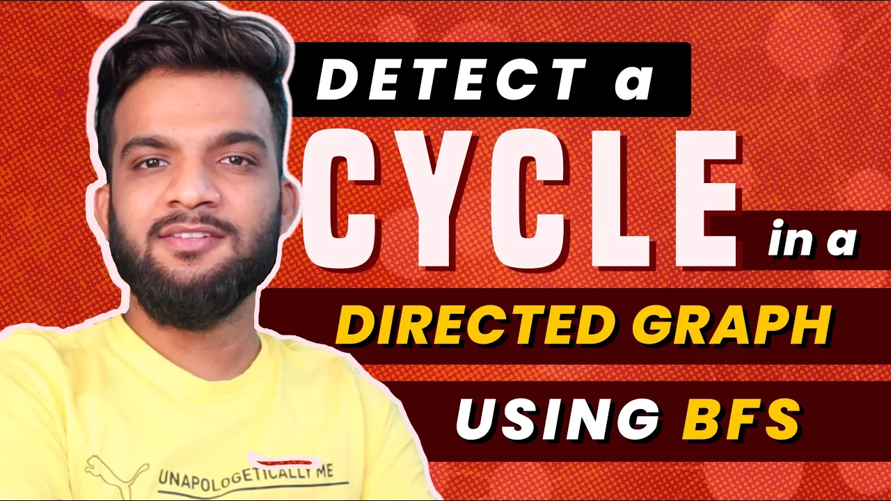 G-23. Detect a Cycle in Directed Graph | Topological Sort | Kahn's Algorithm | BFS