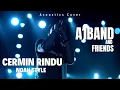 Download Lagu Viral di TikTok? NOAH Style – Cermin Rindu (Cover) | A1BAND and Friends dengan Vokal Mirip Ariel