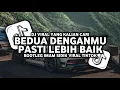 Download Lagu DJ BERDUA DENGANMU PASTI LEBIH BAIK | DJ BERDUA LEBIH BAIK BOOTLEG IMAM SIDIK SOUND KANE VIRAL🎧🎶