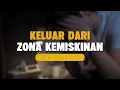 Lagu GUNAKAN CARA INI UNTUK KELUAR DARI ZONA MISKIN!