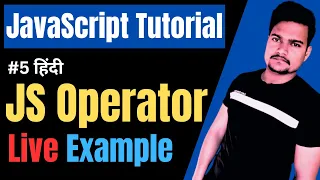 JavaScript Operators What is JavaScript operator Part - 5