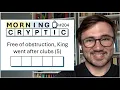 Free of obstruction King went after clubs 5