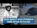 🔴LIVE: Cekcok Berujung Maut 2 Pemuda di Kramat Jati Ditikam hingga Terkapar Bersimbah Darah: 1 Tewas