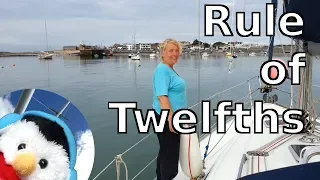 Rule of Twelfths – using it to avoid going aground – Ep 59