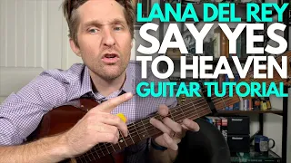 say yes to heaven by lana del rey guitar tutorial guitar lessons with stuart 