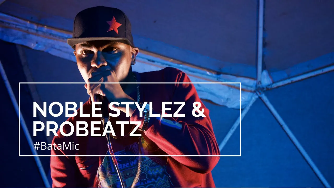Bata Mic | Noble Stylez and Probeatz