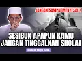 Download Lagu Sesibuk Apapun Jangan Sampai Meninggalkan Sholat! - Ustadz Adi Hidayat Lc., MA #kajianuah