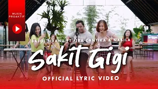 Download Bajol Ndanu Ft. Fira Cantika \u0026 Nabila - Sakit Gigi - (Official Lyric Video) MP3