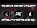 Download Lagu DJ RINDU AKU RINDU KAMU VIRAL TIK TOK