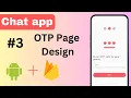 3 OTP Username Page UI Design Chat application Android Studio