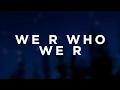 Download Lagu Ke$ha - We R Who We R (Lyrics)