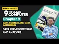 9th Class Computer Science Chapter 9 Data Pre-Processing and Analysis New Book 2025