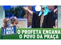 Download Lagu O Profeta engana o povo da Praça | Praça Retrô (26/01/17)