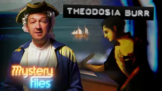 Mystery Files · The Disappearance Of Theodosia Burr